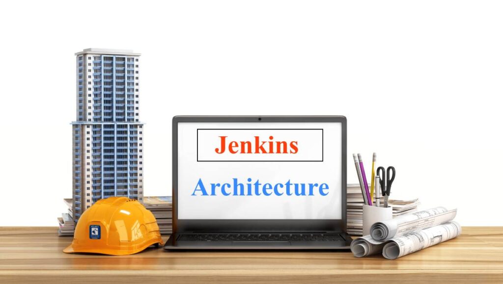 Jenkins Architecture